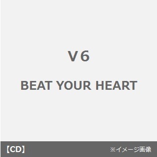 BEAT　YOUR　HEART