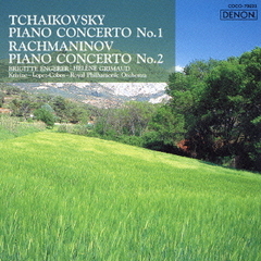 チャイコフスキー、ラフマニノフ：ピアノ協奏曲