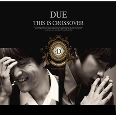 Due 1集 - This Is Crossover （輸入盤）
