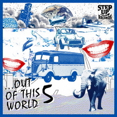 ．．．OUT　OF　THIS　WORLD　5