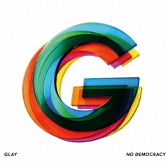 GLAY／NO DEMOCRACY（CD+DVD盤）