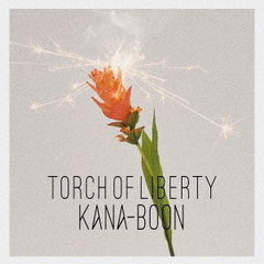 KANA-BOON／Torch of Liberty（通常盤／CD）