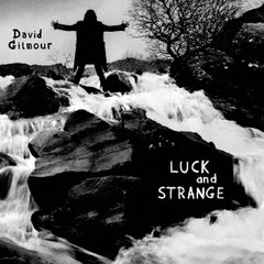 デヴィッド・ギルモア／Luck and Strange （仮）（CD）