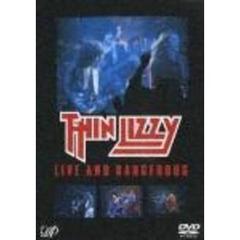 THIN LIZZY／LIVE &DANGEROUS（ＤＶＤ）