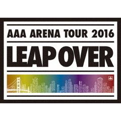 AAA　ARENA　TOUR　2016 － LEAP OVER －＜通常盤 DVD2枚組＞（ＤＶＤ）