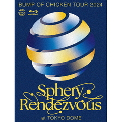 BUMP OF CHICKEN／BUMP OF CHICKEN TOUR 2024 Sphery Rendezvous at TOKYO DOME（外付特典なし）（Ｂｌｕ－ｒａｙ　Ｄｉｓｃ）