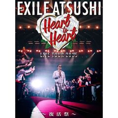 EXILE ATSUSHI／EXILE ATSUSHI LIVE TOUR 2025 “Heart to Heart” ~復活祭~ Blu-ray 豪華盤（外付特典なし）（Ｂｌｕ－ｒａｙ　Ｄｉｓｃ）