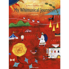 Ｍｙ　Ｗｈｉｍｕｓｉｃａｌ　Ｊｏｕｒｎｅ