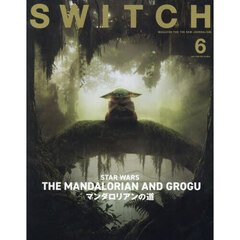 ＳＷＩＴＣＨ　ＶＯＬ．４４ＮＯ．６（２０２６ＪＵＮ．）　ＳＴＡＲ　ＷＡＲＳ：ＴＨＥ　ＭＡＮＤＡＬＯＲＩＡＮ　ＡＮＤ　ＧＲＯＧＵ