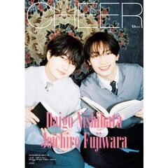 CHEER Vol.71【表紙：西畑大吾×藤原丈一郎】