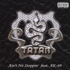 Ain’t　No　Stoppin’　feat．AK－69