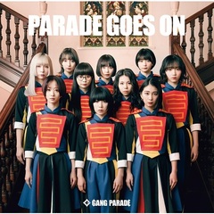 GANG PARADE／PARADE GOES ON（通常盤／CD）