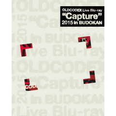 OLDCODEX／OLDCODEX Live Blu-ray “Capture” 2015 in Budokan（Ｂｌｕ?ｒａｙ）