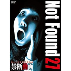 Not Found 27 －ネットから削除された禁断動画－（ＤＶＤ）