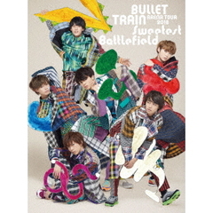 超特急／BULLET TRAIN ARENA TOUR 2018 Sweetest Bttlefield at Musashino Forest Sport Plaza Main Arena（Ｂｌｕ?ｒａｙ）