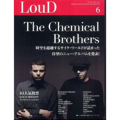 ＬＯＵＤ　ＲＡＤＩＣＡＬ　ＭＵＳＩＣ　＆　ＣＬＵＢ　ＣＵＬＴＵＲＥ　ＭＡＧＡＺＩＮＥ　Ｎｏ．１８６（２０１０ＪＵＮＥ）　Ｔｈｅ　Ｃｈｅｍｉｃａｌ　Ｂｒｏｔｈｅｒｓ／ＢＯＯＭ　ＢＯＯＭ　ＳＡＴＥＬＬＩＴＥＳ／ＤＪ　ＦＵＭＩＹＡ