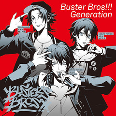 「ヒプノシスマイク -Division Rap Battle-」キャラクターソングCD1「Buster Bros!!! Generation」