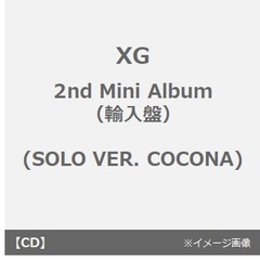XG／2nd Mini Album(SOLO VER. COCONA)（CD）（輸入盤）