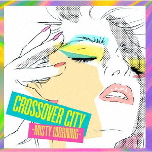 ֥ͥåȥåԥ󥰤㤨CROSSOVERCITY?MistyMorning?פβǤʤ2,999ߤˤʤޤ
