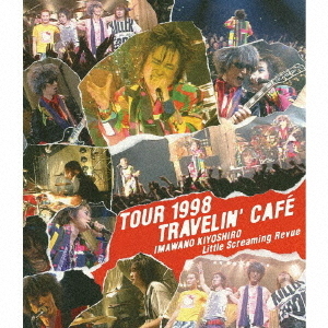 忌野清志郎 Little Screaming Revue／TOUR 1998 TRAVELIN