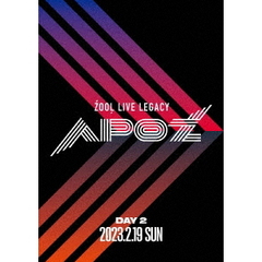ZOOL／ZOOL LIVE LEGACY "APOZ" DVD DAY 2（ＤＶＤ）