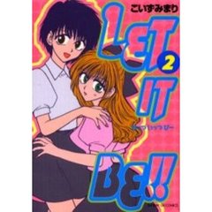 ＬＥＴ　ＩＴ　ＢＥ！！　　　２