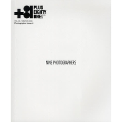 ＋８１　ＣＲＥＡＴＯＲＳ　ＯＮ　ＴＨＥ　ＬＩＮＥ：　ＶＯＬ．４６（２００９ＷＩＮＴＥＲ）　フォトグラファー特集ｐｌｕｓ…