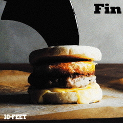 10-FEET／Fin．