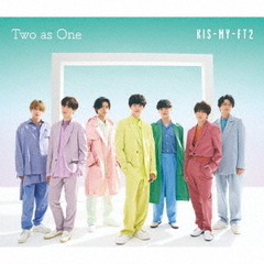Kis-My-Ft2／Two as One（初回盤B／CD+DVD）