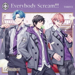 Everybody　Scream！！！