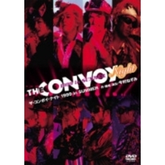 THE CONVOY NIGHT 1999 in SUMMER（ＤＶＤ）