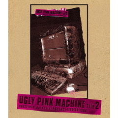 UGLY　PINK　MACHINE　file2（Ｂｌｕ－ｒａｙ　Ｄｉｓｃ）