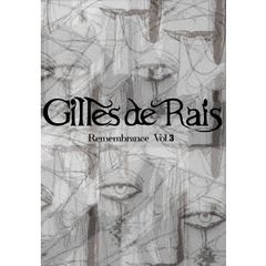 Gilles de Rais／Remembrance Vol.3（ＤＶＤ）