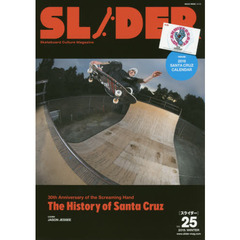 ＳＬＩＤＥＲ　Ｓｋａｔｅｂｏａｒｄ　Ｃｕｌｔｕｒｅ　Ｍａｇａｚｉｎｅ　Ｖｏｌ．２５（２０１５．ＷＩＮＴＥＲ）　ＳＡＮＴＡ　ＣＲＵＺ特集＋長瀬智也の巻頭コラム