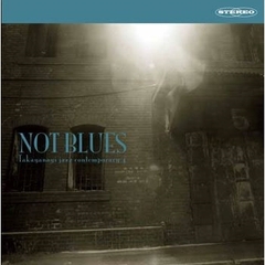 NOT　BLUES