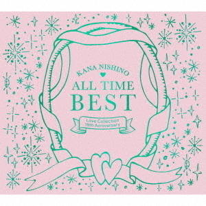 西野カナ／ALL TIME BEST ～Love Collection 15th Anniversary～（初回 