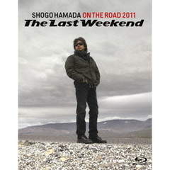 浜田省吾／ON　THE　ROAD　2011　“The　Last　Weekend”＜通常盤＞（Ｂｌｕ?ｒａｙ）