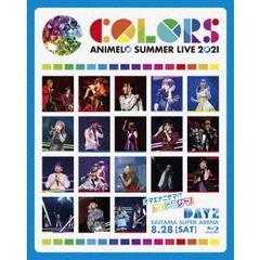 Animelo Summer Live 2021 -COLORS- 8.28（Ｂｌｕ－ｒａｙ）