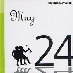 マイ・バースデー・ブック　５月２４日