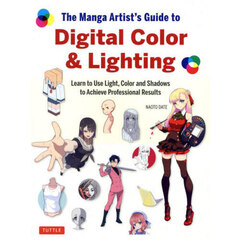 Ｔｈｅ　Ｍａｎｇａ　Ａｒｔｉｓｔ’ｓ　Ｇｕｉｄｅ　ｔｏ　Ｄｉｇｉｔａｌ　Ｃｏｌｏｒ　＆　Ｌｉｇｈｔｉｎｇ　Ｌｅａｒｎ　ｔｏ　Ｕｓｅ　Ｌｉｇｈｔ，Ｃｏｌｏｒ　ａｎｄ　Ｓｈａｄｏｗｓ　ｔｏ　Ａｃｈｉｅｖｅ　Ｐｒｏｆｅｓｓｉｏｎａｌ　Ｒｅｓｕｌｔｓ