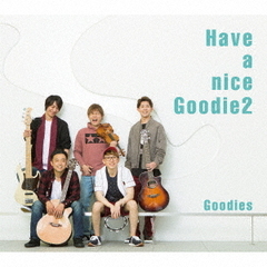 Have　a　nice　Goodie2（G2　style）