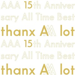 AAA／AAA 15th Anniversary All Time Best -thanx AAA lot-【初回生産限定／AL5枚組】