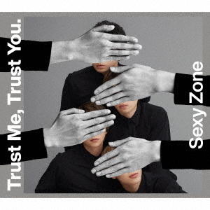 Sexy Zone／Trust Me，Trust You.（初回限定盤B／CD＋DVD）