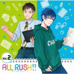 「ALL　RUSH！！」ドラマ＆キャラクターソングCD　第2巻