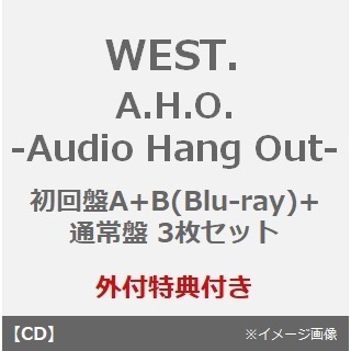 ֥ͥåȥåԥ󥰤㤨WEST.A.H.O. -Audio Hang Out-ʽA+B(Blu-ray+̾ 3祻åȡˡʳŵA.H.O. ƥåABCˡפβǤʤ11,220ߤˤʤޤ