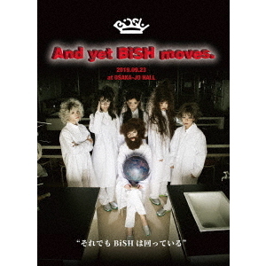 BiSH And yet BiSH moves. 初回生産限定盤 新品未開封 サイン付ポスター付BiSH/And yet BiSH moves.[初回限定盤] サイン