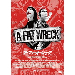 A FAT WRECK：ア・ファット・レック（ＤＶＤ）