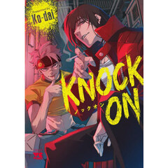 ＫＮＯＣＫ　ＯＮ