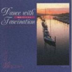 Dance　with　Fascination魅惑のダンスNo．1