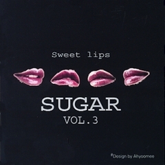 Ｓｕｇａｒ／Sugar Vol. 3 - Sweet Lips （輸入盤）
